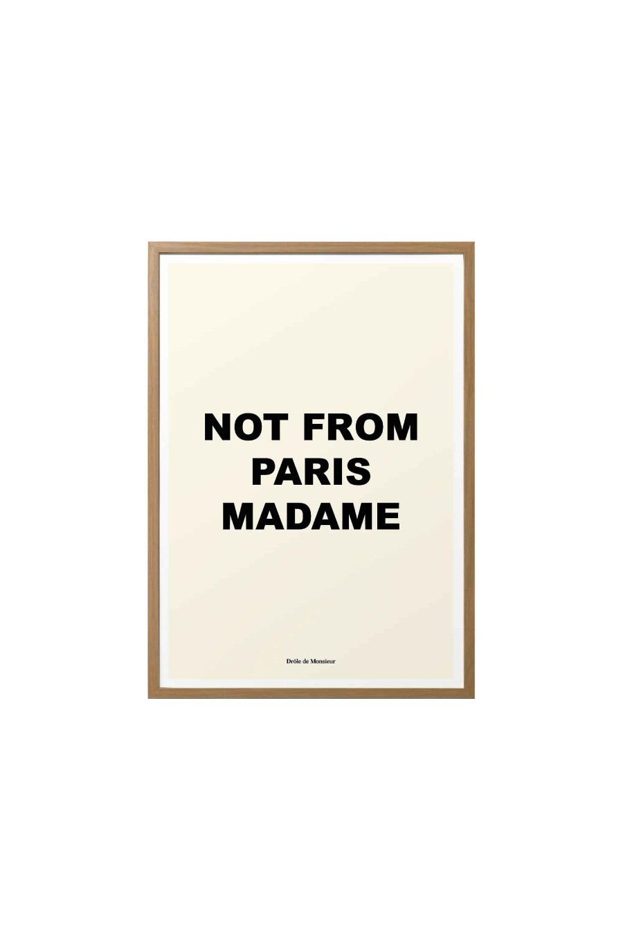 Necessity Drole De Monsieur | The Slogan Poster